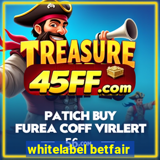 whitelabel betfair
